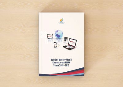 Penyusunan Roll Out Master Plan TI 2013 – 2017 Kementerian BUMN