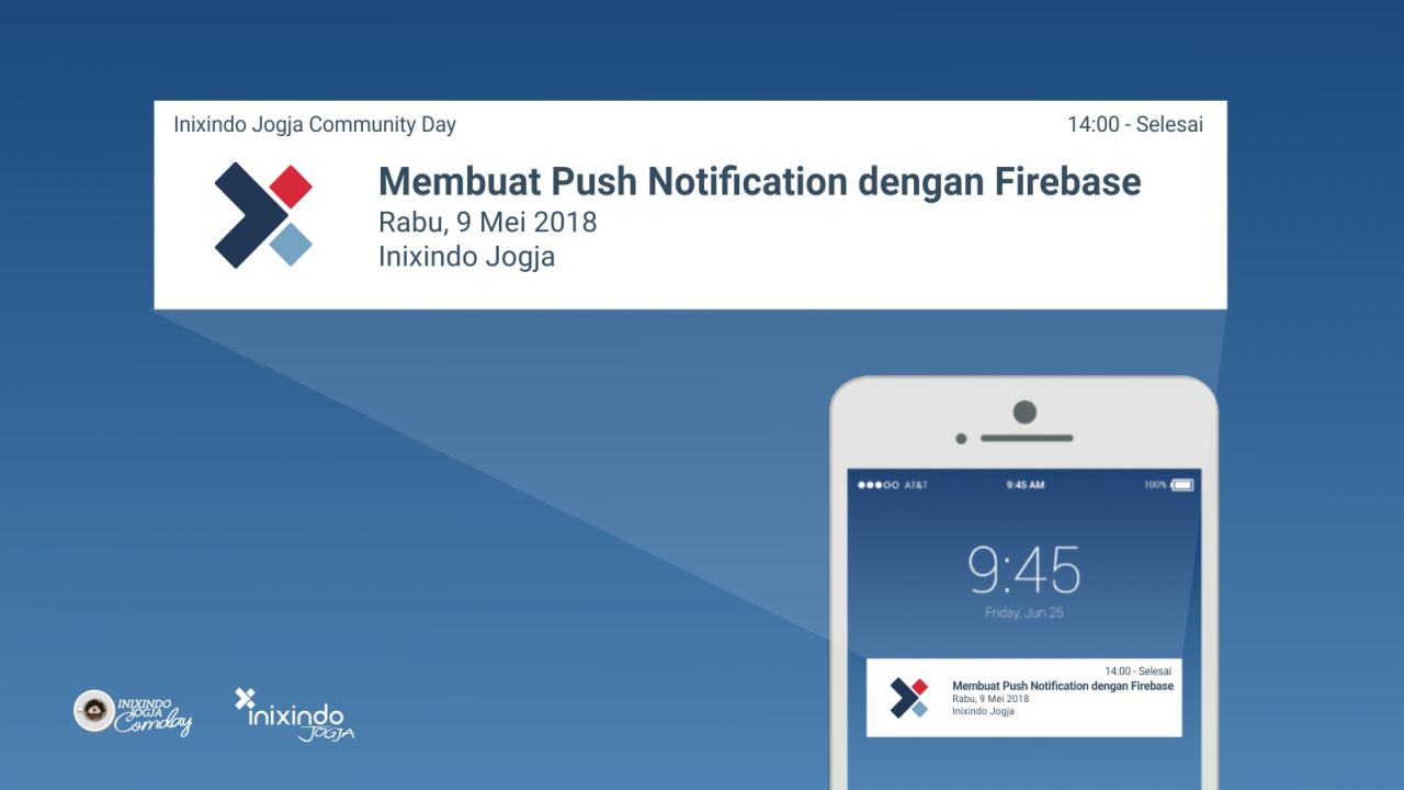 [Workshop] Membuat Push Notification dengan Firebase 1