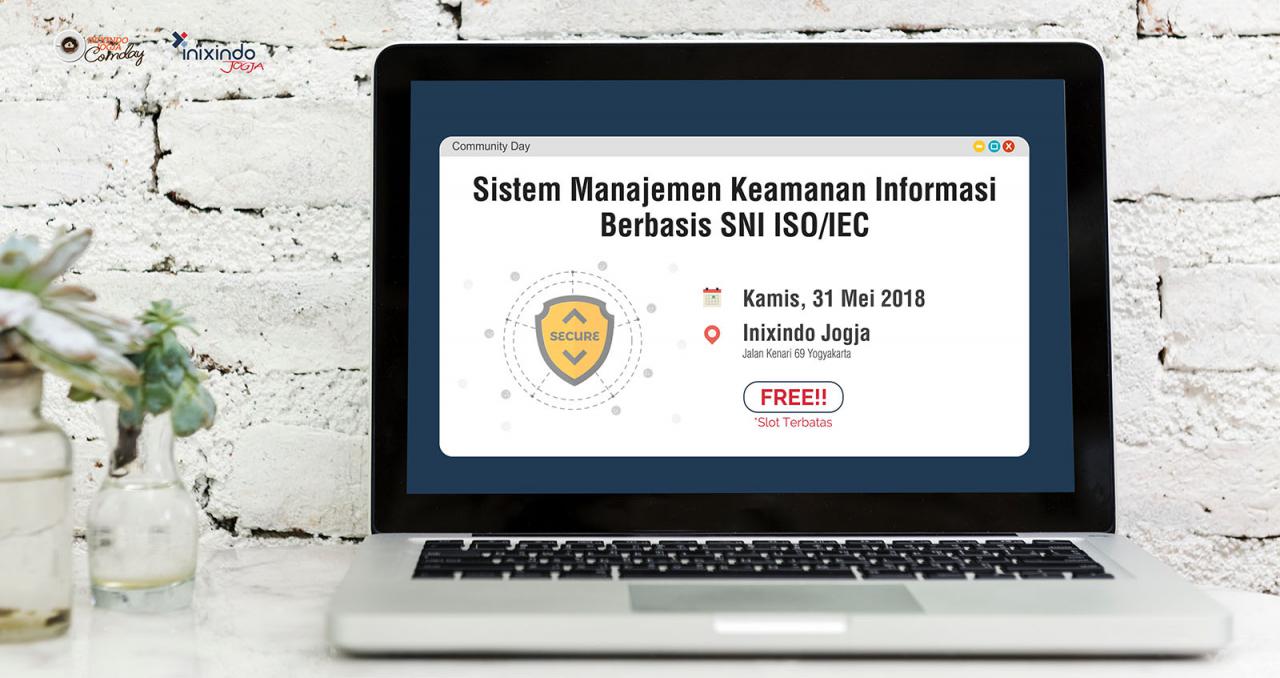 [Community Day] Sistem Manajemen Keamanan Informasi Berbasis SNI ISO/IEC 1