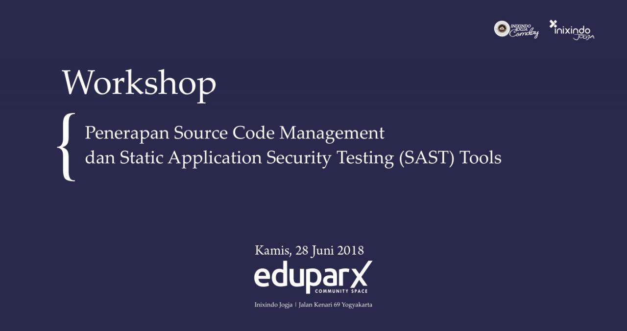 [Workshop] Penerapan Source Code Management dan Static Application Security Testing (SAST) Tools 1