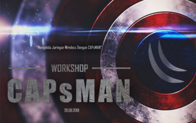 News & Events 4 Workshop “Mengelola Jaringan Wireless dengan CAPsMAN”