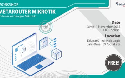 News & Events 12 Workshop MetaROUTER Mikrotik – Virtualisasi dengan Mikrotik