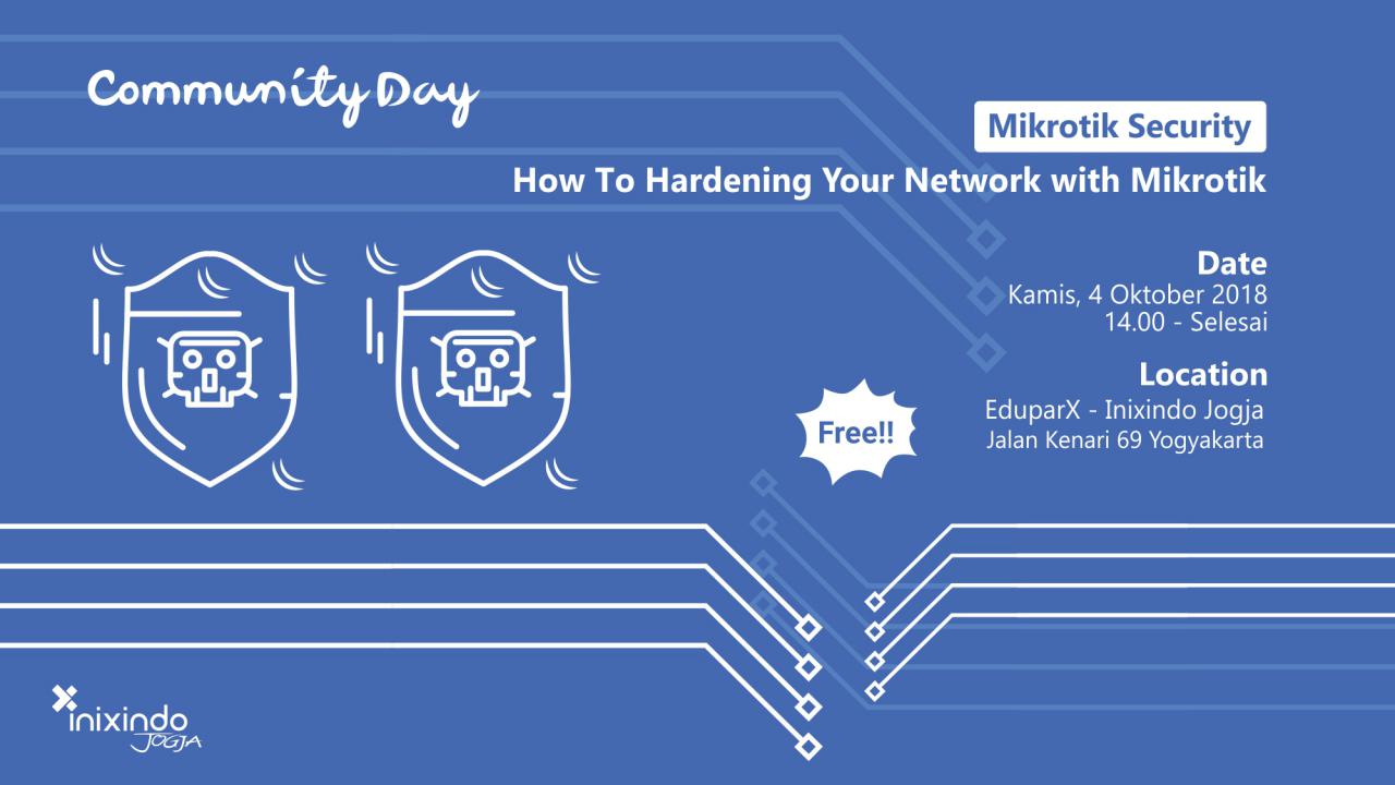 mikrotik Security comday Mikrotik Security : How to hardening Your Network with Mikrotik 1