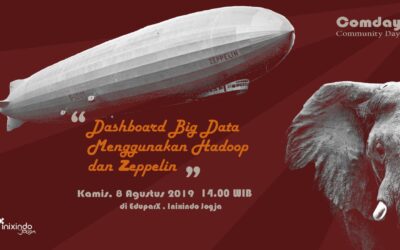 Webinar 13 #Comday Dashboard Big Data Menggunakan Hadoop dan Zeppelin
