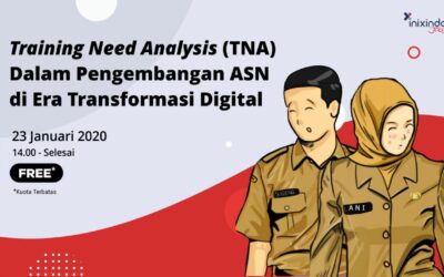 Webinar 10 Training Need Analysis (TNA) Dalam Pengembangan ASN di Era Transformasi Digital