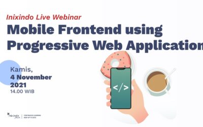 Webinar Mobile Frontend using Progressive Web Application