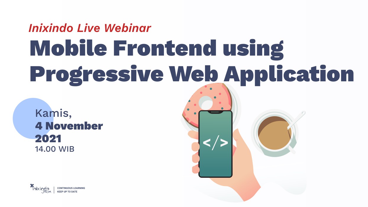Webinar Mobile Frontend using Progressive Web Application 1