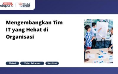 Webinar 8 Webinar Mengembangkan Tim IT yang Hebat di Organisasi